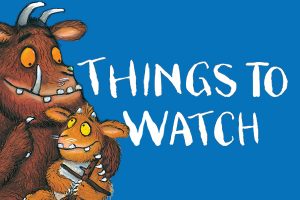 Things to Watch Button - The Gruffalo's Child
